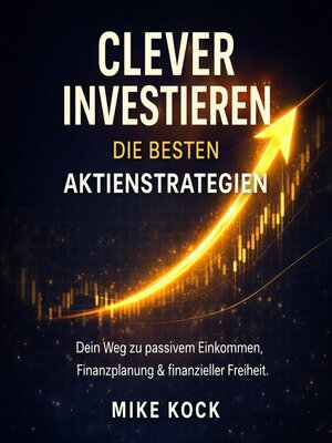 cover image of Clever investieren--Die besten Aktienstrategien